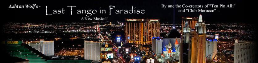 Award Winning Musical LAST TANGO IN PARADISE!